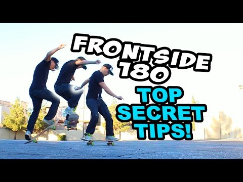 TIPS ON FRONTSIDE 180 A SKATEBOARD
