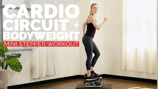 45 Minute Mini Stepper Cardio Circuit + Bodyweight Workouts