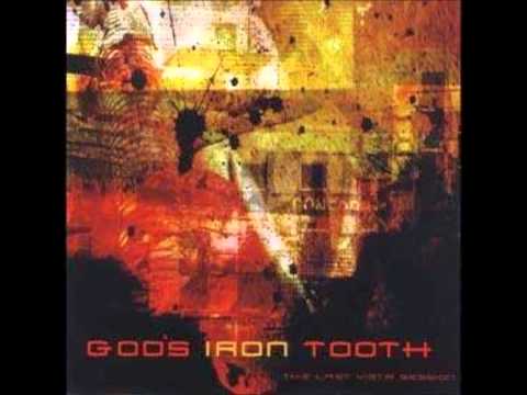 GOD'S IRON TOOTH - No Love, Just Noise
