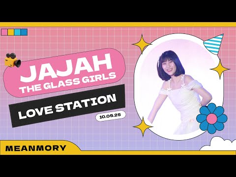 [Fancam] Jajah The Glass Girls | Love Station | 10052025
