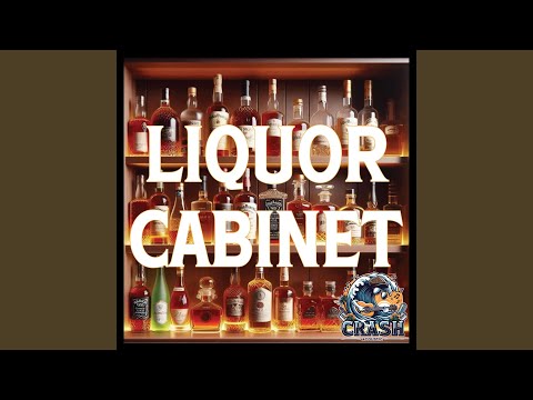 Liquor Cabinet - Crash Acoustic