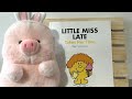 "Little Miss Late Takes Her Time" -  A Fun Children's Book Read Aloud on Time Management