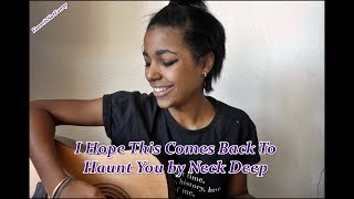 I Hope This Comes Back To Haunt You - Neck Deep (Acoustic)|| FauveIsNotFunny