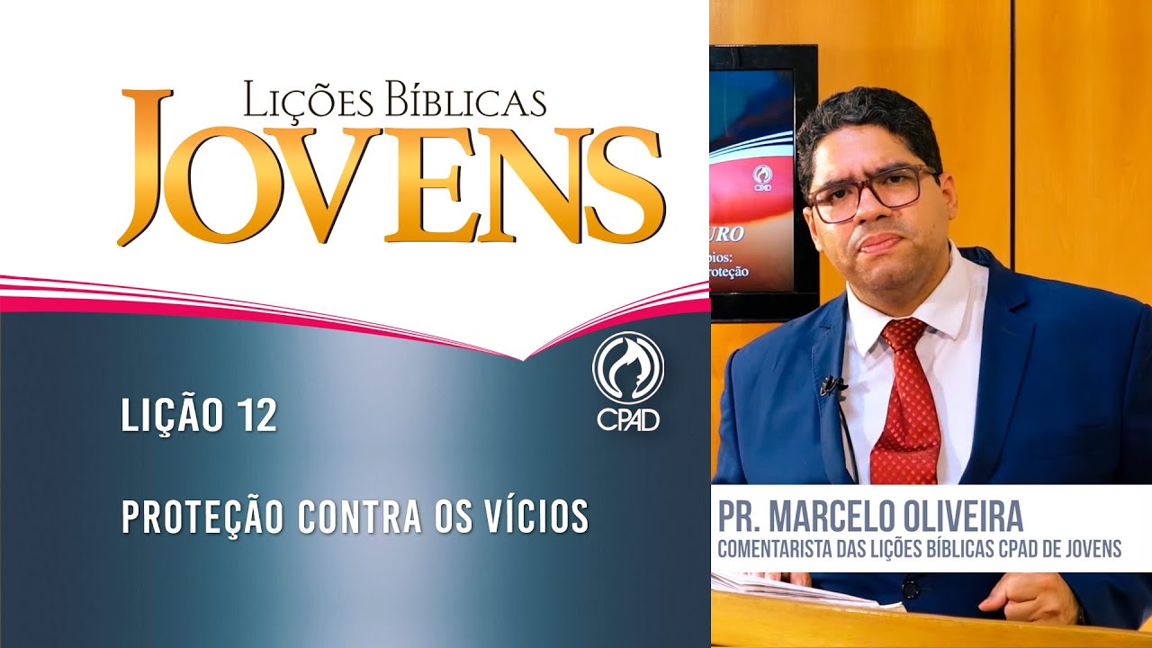 Lição 12 - Lições Bíblicas Jovens - 4º Trim./2024 - CPAD