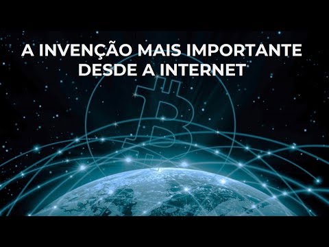 Por que o bitcoin é a invenção mais importante desde a internet