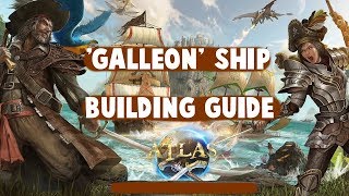 Atlas - How to Build a Galleon; Ship Building Guide !