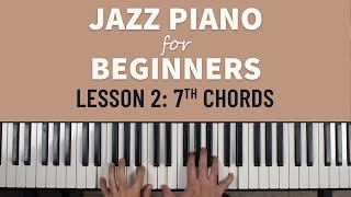 Jazz Piano for Complete Beginners : Chords (Lesson 2)