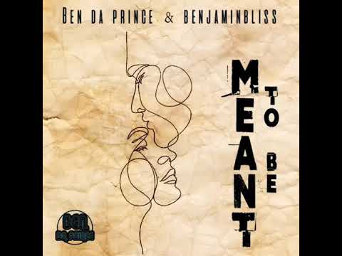 Ben Da Prince & BenjaminBliss - Meant To Be (Vocal Mix)