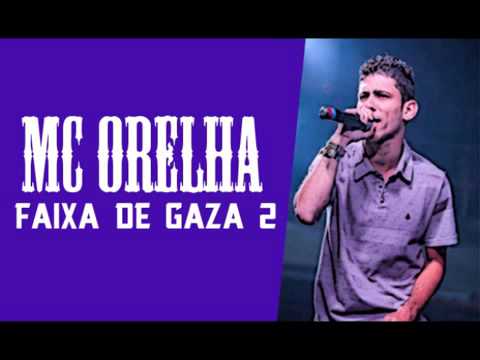 MC Orelha   Na Faixa de Gaza 2 LANÇAMENTO 2014 MUSICA NOVA 2014