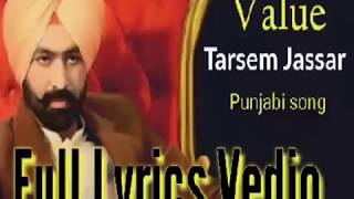 Value (Full Lyrics vedio) Tarsem Jassar | New punjabi song (lyrics vedio) by Mansa aale yaar