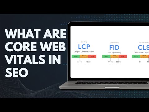 What Are Core Web Vitals in SEO? | How Important is it?
