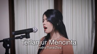Download lagu Terlanjur Mencinta - Lyodra/Tiara/Ziva (Rimar's Cover) mp3 Download lagu Terlanjur Mencinta - Lyodra/Tiara/Ziva (Rimar's Cover) mp3
