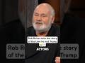 Rob Reiner On the Time He Met Trump #robreiner #trump #democrats