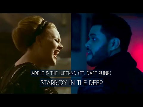 Adele & The Weeknd - Starboy in the Deep Ft. Daft Punk (Official Video) | Enseven Mashup