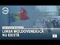 LIMBA MOLDOVENEASCĂ NU EXISTĂ