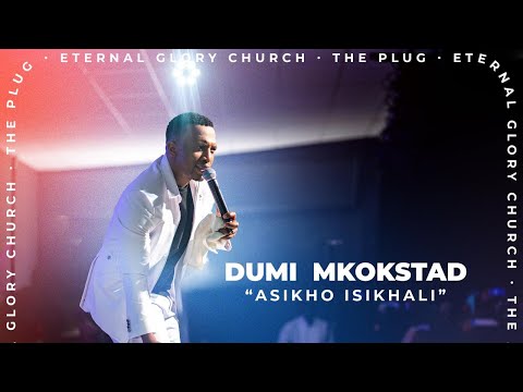 Asikho Isikhali - Dumi Mkokstad || Live at Eternal Glory Church || The Plug service