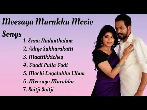 Meesaya Murukku Songs | HipHop Tamizha | Adhi | Tamil Love Songs