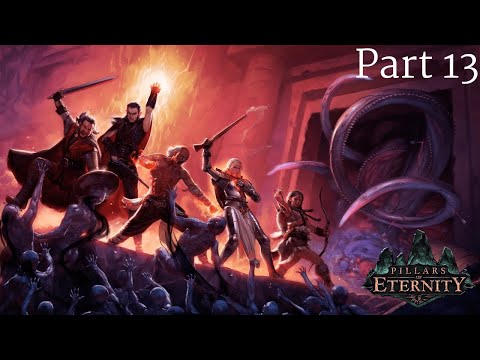 Pillars of Eternity Ep 13 The Wilderness is meant to be explored.