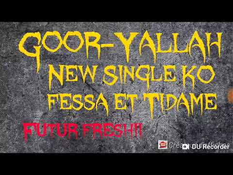 (Goor Yallah Ko-Fésa ÉtinDam)