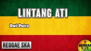 Download lagu Lintang Ati Reggae SKA Version mp3 Download lagu Lintang Ati Reggae SKA Version mp3