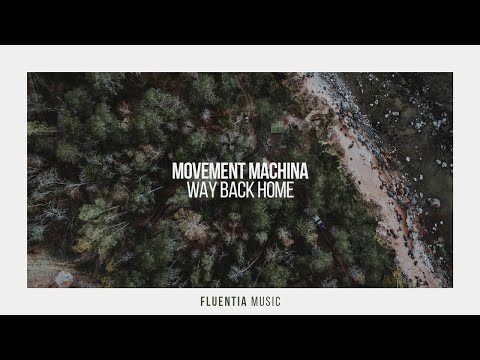 Movement Machina - Way Back Home