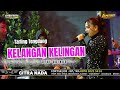 KELANGAN KELINGAN DEVI ADINDA CITRA NADA LIVE CIMOHONG VILLAGE BULAKAMBA BREBES