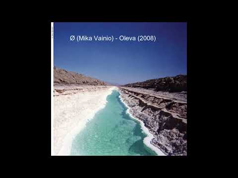 Ø (mika vainio) - Oleva (2008)