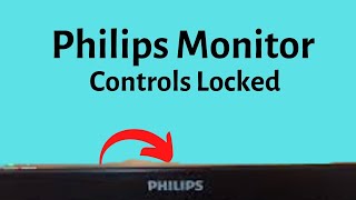 Philips Monitor Controls Locked (OSD Settings)