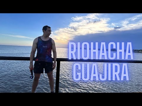 RIOHACHA  LA GUAJIRA