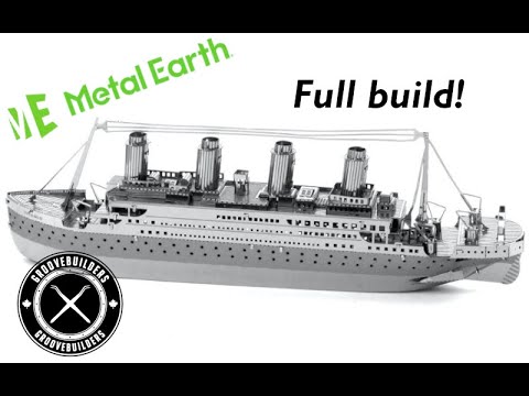 Metal Earth - Titanic - Build with me!