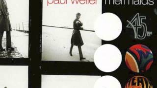 Paul Weller - So You Want To Be A Dancer