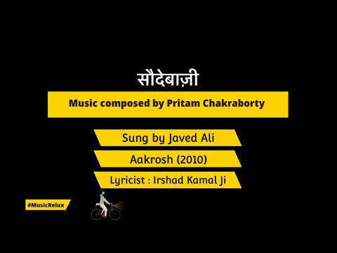 Saudebazi | Aakrosh | Karaoke by MusicRelux | Javed Ali | Pritam Ji