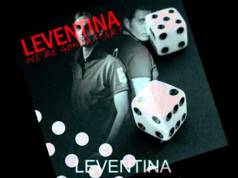 Leventina - We're Gonna Start
