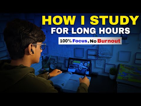 How i Study for long Hours ⏰ | 100% Focus No burnout 