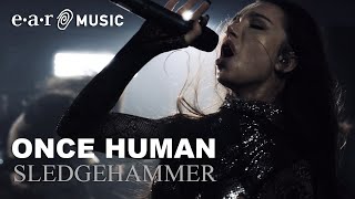 ONCE HUMAN &quot;Sledgehammer&quot; - Official Music Video