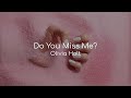 Do You Miss Me Olivia Holt Lyrics