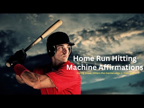 Home Run Hitter Affirmations -  Power Hitter Affirmations - Hit More Home Runs