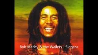 Bob Marley & The Wailers - Slogans