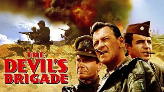The Devil's Brigade (1968) Movie || William Holden, Cliff Robertson, Vince E || Review and Facts