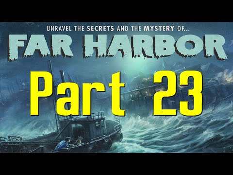 Fallout 4 | Far Harbor Part 23 SURVIVAL, with Mark Jackson