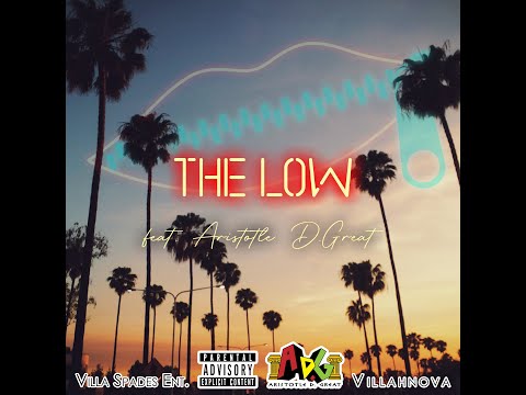 The Low feat. Aristotle D.Great (Single Version)