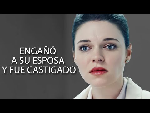 Еngañó a su esposa y fue castigado | Película completa | Película romántica en Español Latino