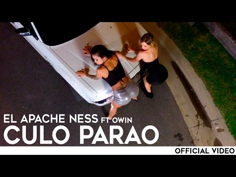 El Apache Ness Ft Owin - Culo Parao ( Oficial )