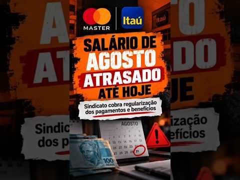 🚨 MASTER / ITAÚ: VIGILANTES DE MG AINDA RELATAM SALÁRIO E TÍQUETE-REFEIÇÃO PENDENTES DESDE AGOSTO