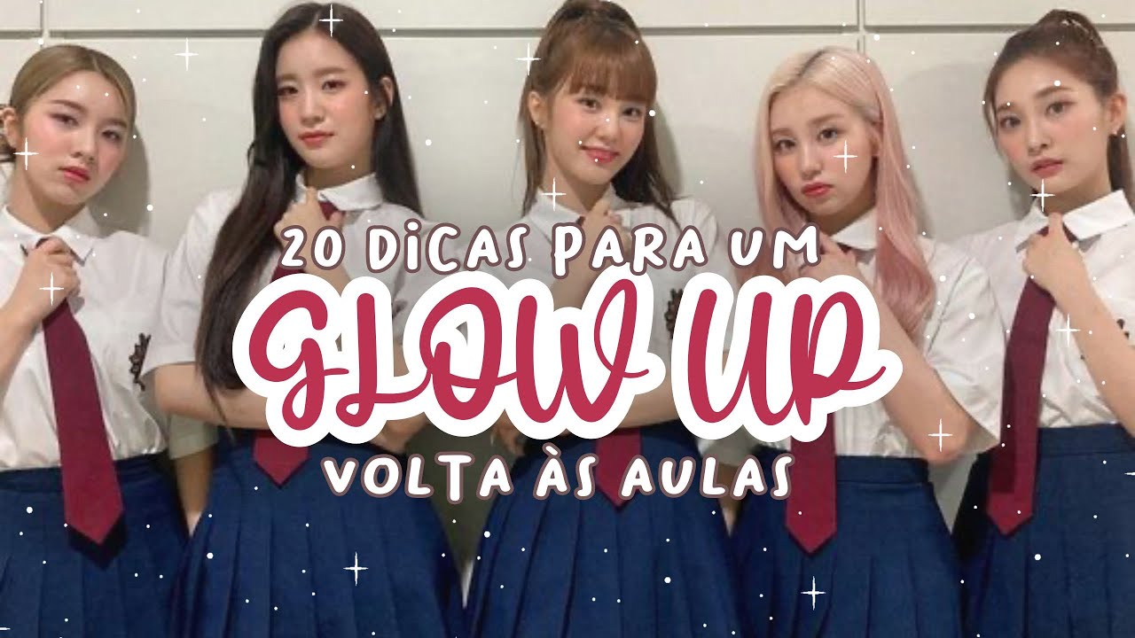 GLOW UP de VOLTA às AULAS | 20 DICAS para SER A SUA MELHOR VERSÃO na volta às aulas 2024