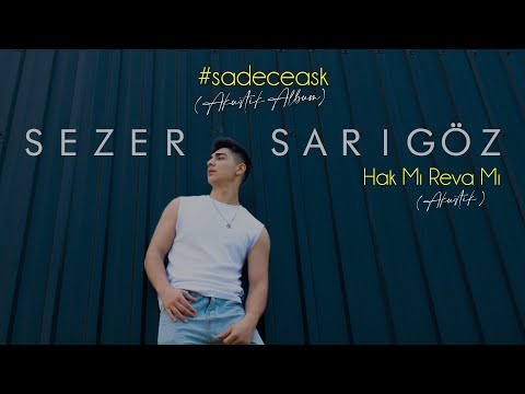 Hak mı Reva Mı - Sezer Sarıgöz