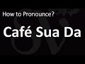 How to Pronounce Cafe Sua Da? (Ca Phe, Vietnamese Iced Coffee)