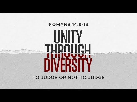 102019  - To Judge or not to Judge - Romans 14:9-13 - Pastor Art Dykstra