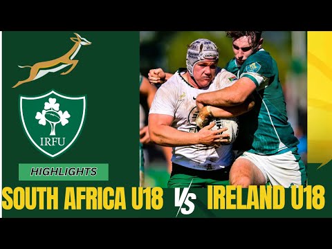 South Africa U18 vs Ireland U18 - U18 International Rugby Series