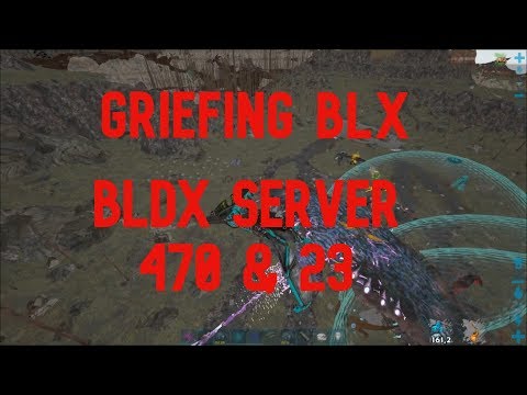 GRIEFING BLDX SERVER 470 & 23 | SERVER DEFENSE AGAINST DOGTEAM